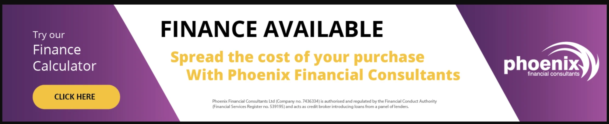 Finance available. Spread the cost of your purchase with Phoenix Financial Consultants.
